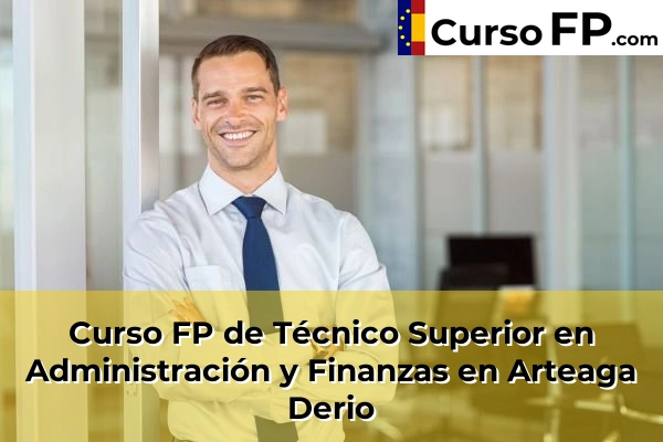 Curso FP de Técnico Superior en Administración y Finanzas en Moreaga 40 Curso FP de Técnico Superior en Administración y Finanzas en Arteaga