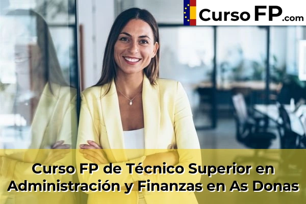 Curso FP de Técnico Superior en Administración y Finanzas en As Donas