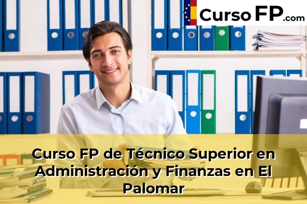Curso FP de Técnico Superior en Administración y Finanzas en El Palomar