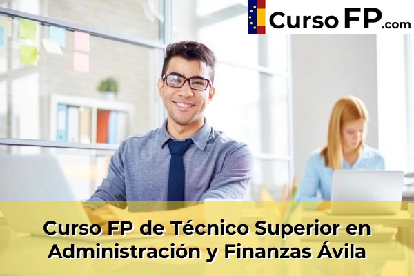 Curso FP de Técnico Superior en Administración y Finanzas en la provincia de Castellón 78 Curso FP de Técnico Superior en Administración y Finanzas en la provincia de Ávila