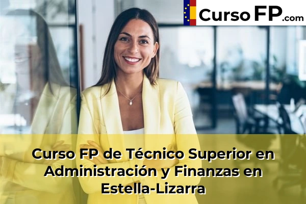Curso FP de Técnico Superior en Administración y Finanzas en Ibero 40 Curso FP de Técnico Superior en Administración y Finanzas en Estella-Lizarra