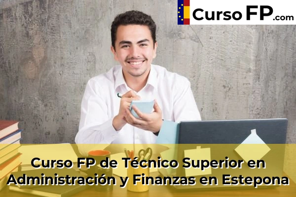 Curso FP de Técnico Superior en Administración y Finanzas en Entrerríos 55 Curso FP de Técnico Superior en Administración y Finanzas en Estepona