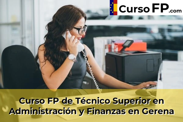 Curso FP de Técnico Superior en Administración y Finanzas en Gerena