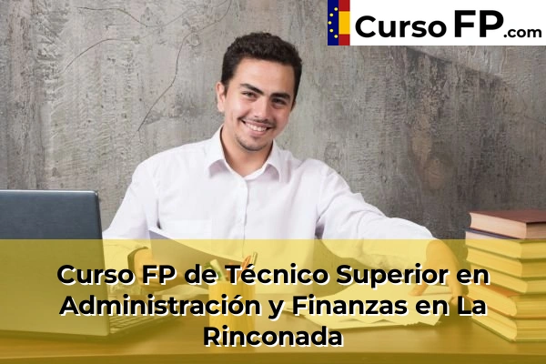 Curso FP de Técnico Superior en Administración y Finanzas en Umbrete 61 Curso FP de Técnico Superior en Administración y Finanzas en La Rinconada