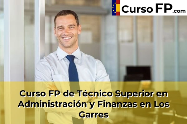 Curso FP de Técnico Superior en Administración y Finanzas en Puente Tocinos 79 Curso FP de Técnico Superior en Administración y Finanzas en Los Garres