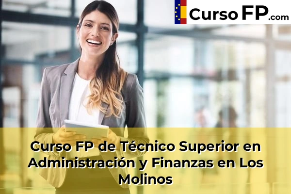 Curso FP de Técnico Superior en Administración y Finanzas en Alalpardo 80 Curso FP de Técnico Superior en Administración y Finanzas en Los Molinos