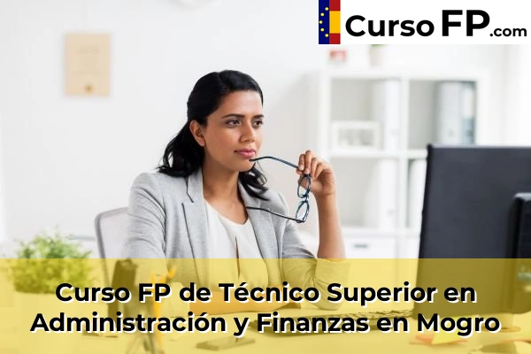 Curso FP de Técnico Superior en Administración y Finanzas en Castro-Urdiales 46 Curso FP de Técnico Superior en Administración y Finanzas en Mogro