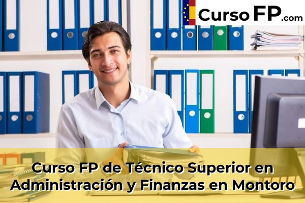 Curso FP de Técnico Superior en Administración y Finanzas en Montoro