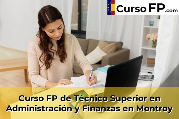 Curso FP de Técnico Superior en Administración y Finanzas en Montroy