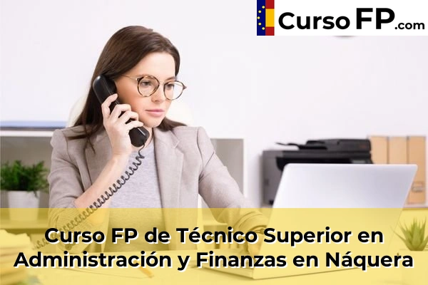 Curso FP de Técnico Superior en Administración y Finanzas en Náquera