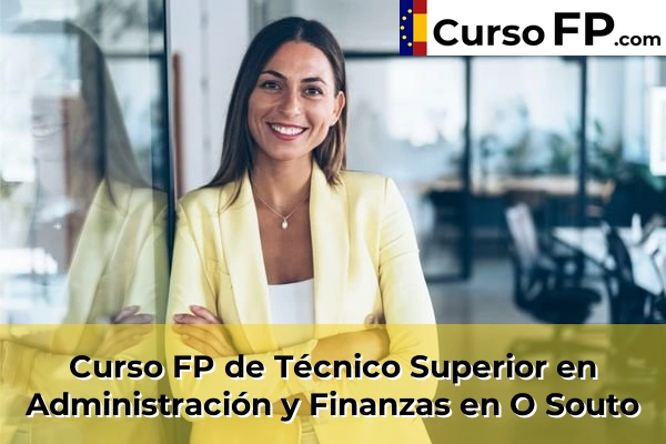 Curso FP de Técnico Superior en Administración y Finanzas en O Souto