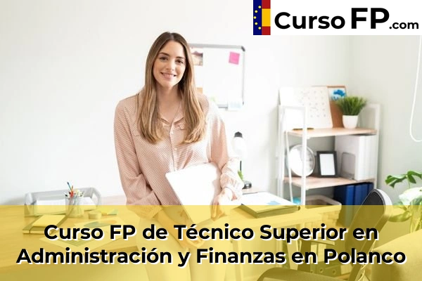 Curso FP de Técnico Superior en Administración y Finanzas en Castro-Urdiales 50 Curso FP de Técnico Superior en Administración y Finanzas en Polanco