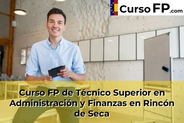 Curso FP de Técnico Superior en Administración y Finanzas en Puente Tocinos 92 Curso FP de Técnico Superior en Administración y Finanzas en Rincón de Seca