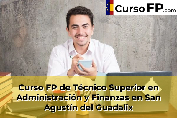 Curso FP de Técnico Superior en Administración y Finanzas en Alalpardo 100 Curso FP de Técnico Superior en Administración y Finanzas en San Agustín del Guadalix