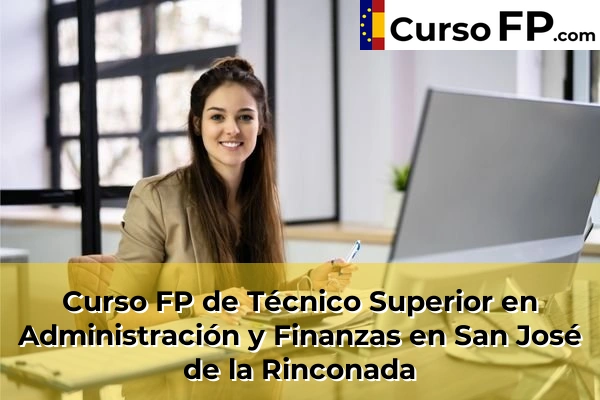 Curso FP de Técnico Superior en Administración y Finanzas en San José de la Rinconada