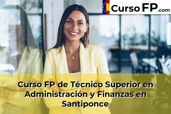 Curso FP de Técnico Superior en Administración y Finanzas en Santiponce