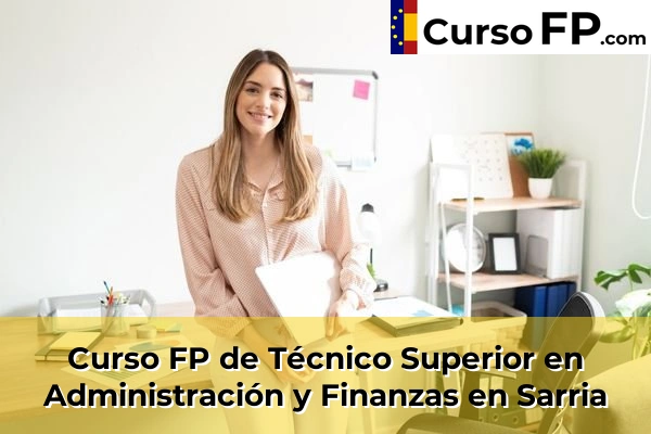 Curso FP de Técnico Superior en Administración y Finanzas en Sarria