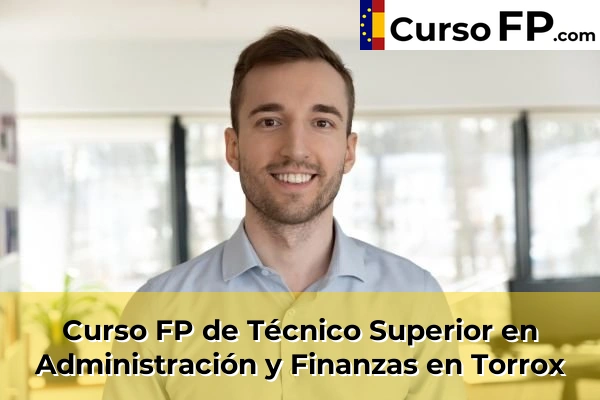 Curso FP de Técnico Superior en Administración y Finanzas en Entrerríos 75 Curso FP de Técnico Superior en Administración y Finanzas en Torrox