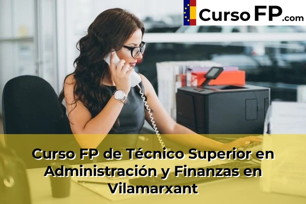 Curso FP de Técnico Superior en Administración y Finanzas en Vilamarxant