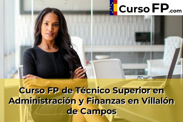 Curso FP de Técnico Superior en Administración y Finanzas en Herrera de Duero 41 Curso FP de Técnico Superior en Administración y Finanzas en Villalón de Campos