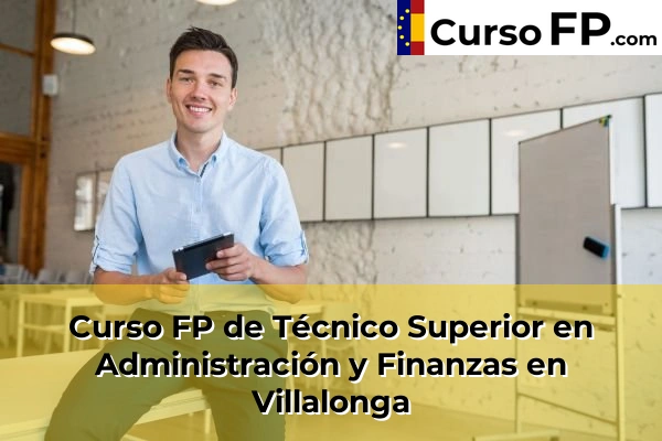 Curso FP de Técnico Superior en Administración y Finanzas en Villalonga