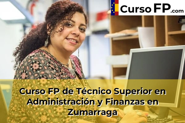 Curso FP de Técnico Superior en Administración y Finanzas en Bergara 77 Curso FP de Técnico Superior en Administración y Finanzas en Zumarraga