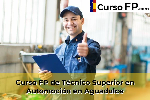 Curso FP de Técnico Superior en Automoción en Las Cabañuelas 31 Curso FP de Técnico Superior en Automoción en Aguadulce