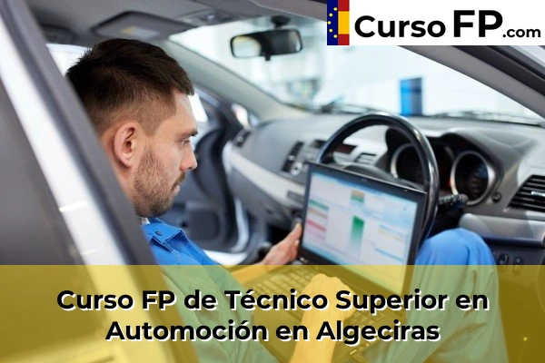Curso FP de Técnico Superior en Automoción en Sanlúcar de Barrameda 31 Curso FP de Técnico Superior en Automoción en Algeciras