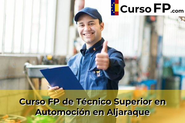 Curso FP de Técnico Superior en Automoción en Aljaraque