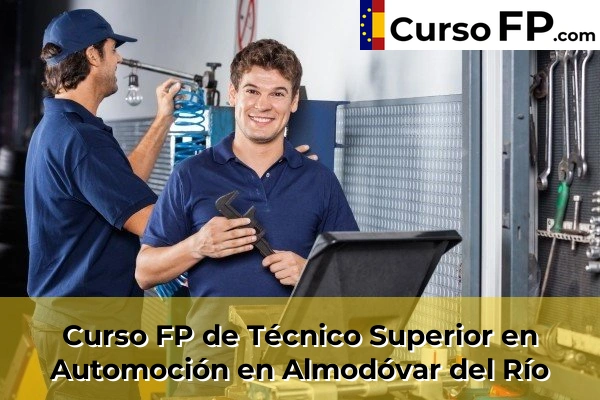 Curso FP de Técnico Superior en Automoción en Almodóvar del Río
