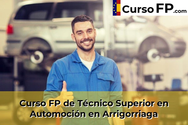 Curso FP de Técnico Superior en Automoción en Arrigorriaga
