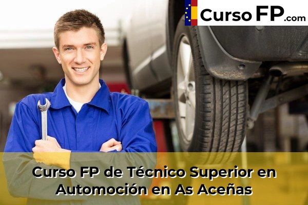Curso FP de Técnico Superior en Automoción en As Aceñas