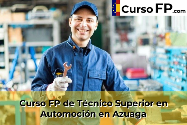 Curso FP de Técnico Superior en Automoción en Fuente de Cantos 31 Curso FP de Técnico Superior en Automoción en Azuaga