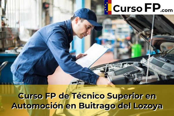 Curso FP de Técnico Superior en Automoción en Buitrago del Lozoya