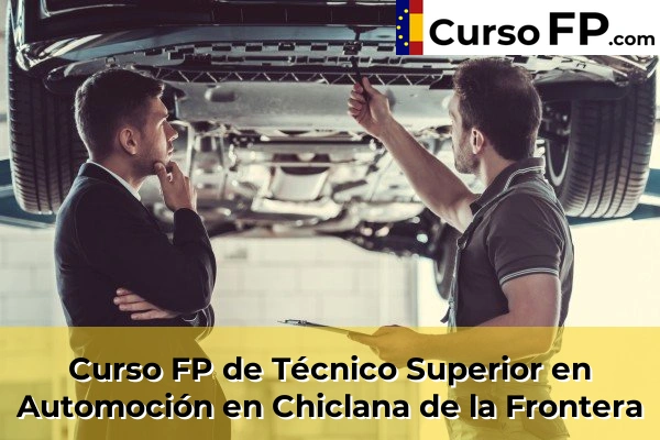 Curso FP de Técnico Superior en Automoción en Sanlúcar de Barrameda 37 Curso FP de Técnico Superior en Automoción en Chiclana de la Frontera