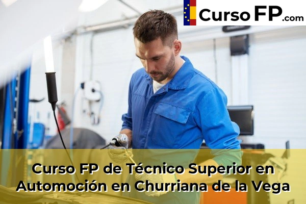 Curso FP de Técnico Superior en Automoción en El Varadero 45 Curso FP de Técnico Superior en Automoción en Churriana de la Vega