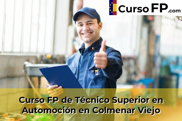Curso FP de Técnico Superior en Automoción en Colmenar Viejo