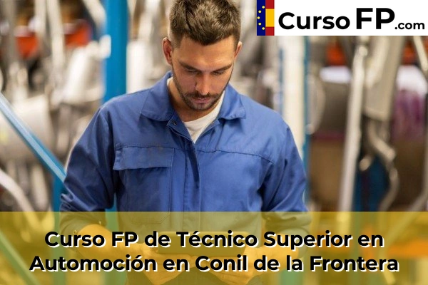 Curso FP de Técnico Superior en Automoción en Sanlúcar de Barrameda 39 Curso FP de Técnico Superior en Automoción en Conil de la Frontera