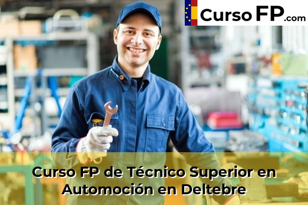 Curso FP de Técnico Superior en Automoción en Montblanc 36 Curso FP de Técnico Superior en Automoción en Deltebre