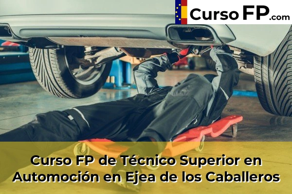 Curso FP de Técnico Superior en Automoción en Zuera 38 Curso FP de Técnico Superior en Automoción en Ejea de los Caballeros