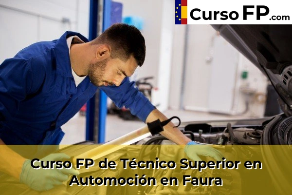 Curso FP de Técnico Superior en Automoción en Faura