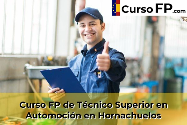 Curso FP de Técnico Superior en Automoción en Hornachuelos