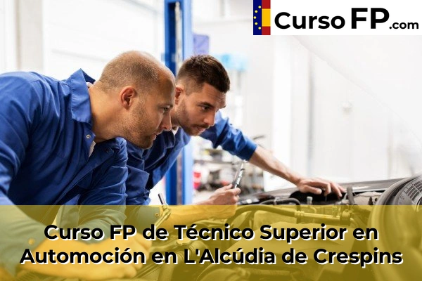 Curso FP de Técnico Superior en Automoción en L'Alcúdia