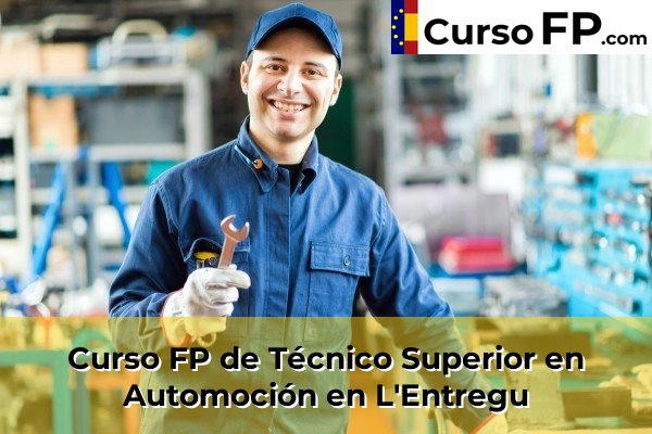 Curso FP de Técnico Superior en Automoción en Ribadesella 37 Curso FP de Técnico Superior en Automoción en L'Entregu