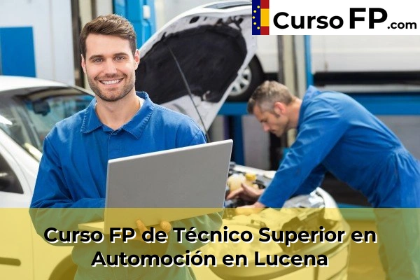 Curso FP de Técnico Superior en Automoción en Lucena