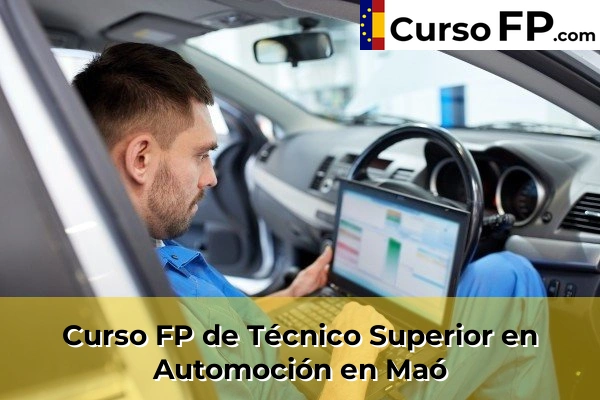 Curso FP de Técnico Superior en Automoción en Maó