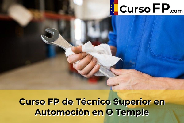 Curso FP de Técnico Superior en Automoción en Santiago de Compostela 72 Curso FP de Técnico Superior en Automoción en O Temple