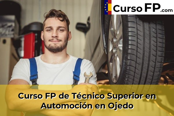 Curso FP de Técnico Superior en Automoción en Ojedo