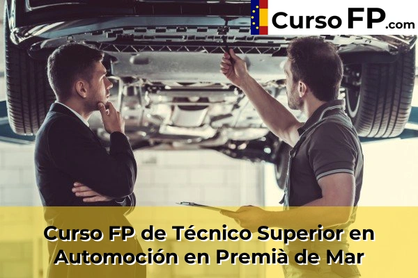 Curso FP de Técnico Superior en Automoción en Premià de Mar