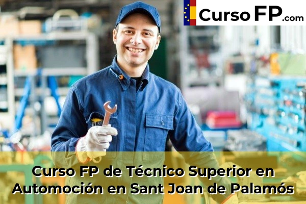 Curso FP de Técnico Superior en Automoción en La Bisbal d'Empordà 56 Curso FP de Técnico Superior en Automoción en Sant Joan de Palamós